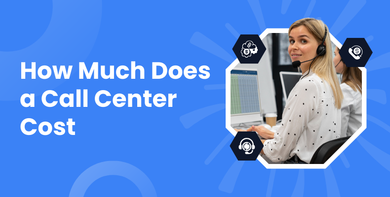 How Much Does a Call Center Cost?
